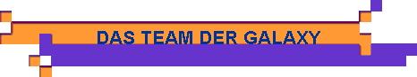 DAS TEAM DER GALAXY