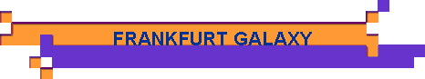  FRANKFURT GALAXY 